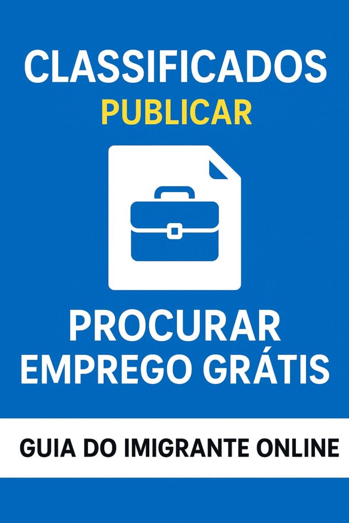 PT EN:Classificados Grátis, no Guia do Imigrante Online 2025 — Anuncie e Encontre Oportunidades / Free Classifieds on Guia do Imigrante Online 2025 — Post and Find Opportunities